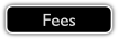 Fees.